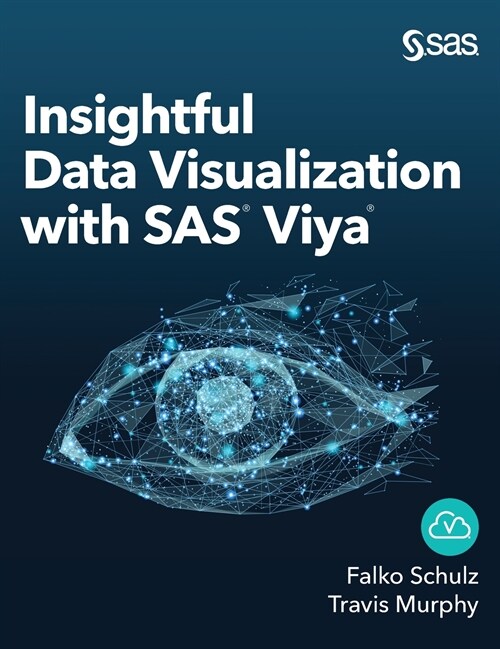Insightful Data Visualization with SAS Viya (Hardcover)
