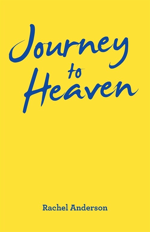 Journey to Heaven (Paperback)