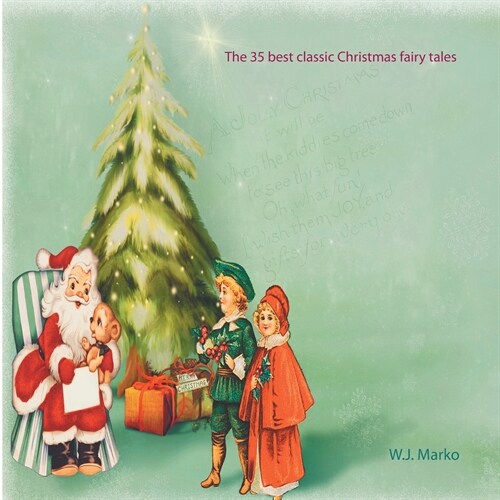 The 35 best classic Christmas fairy tales (Paperback)