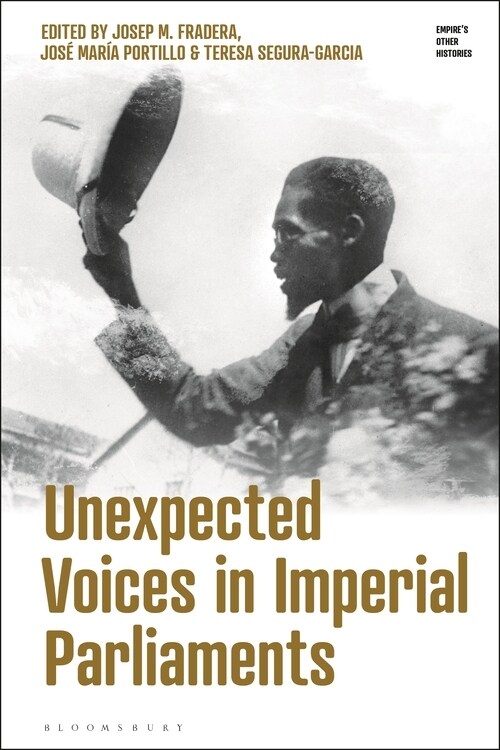 Unexpected Voices in Imperial Parliaments (Hardcover)