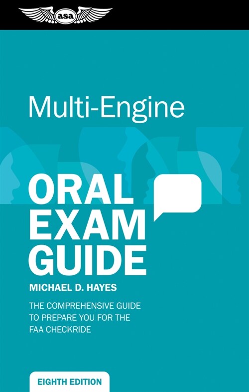 Multi-Engine Oral Exam Guide: The Comprehensive Guide to Prepare You for the FAA Checkride (Paperback)