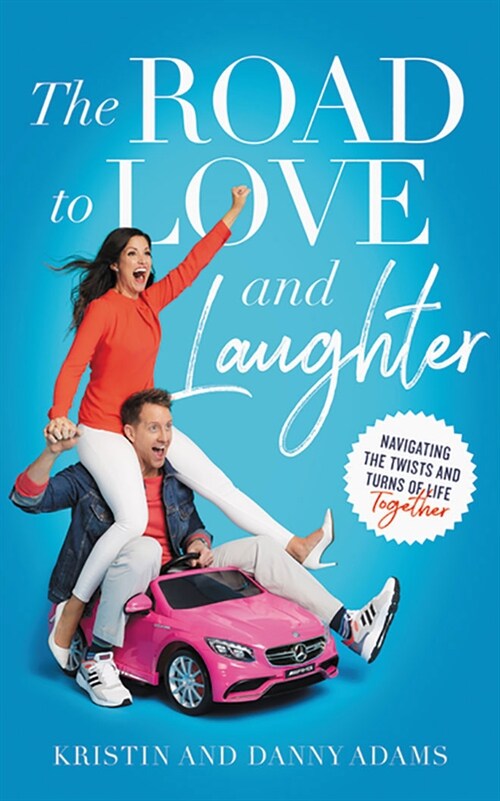 The Road to Love and Laughter: Navigating the Twists and Turns of Life Together (Audio CD)