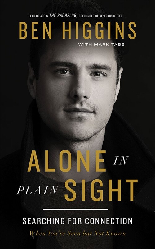 Alone in Plain Sight: Searching for Connection When Youre Seen But Not Known (Audio CD)
