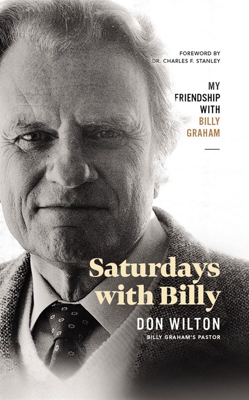 Saturdays with Billy: My Friendship with Billy Graham (Audio CD)