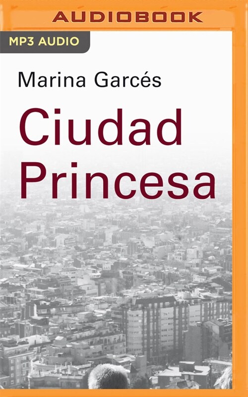 Ciudad Princesa (Narraci? En Castellano) (MP3 CD)