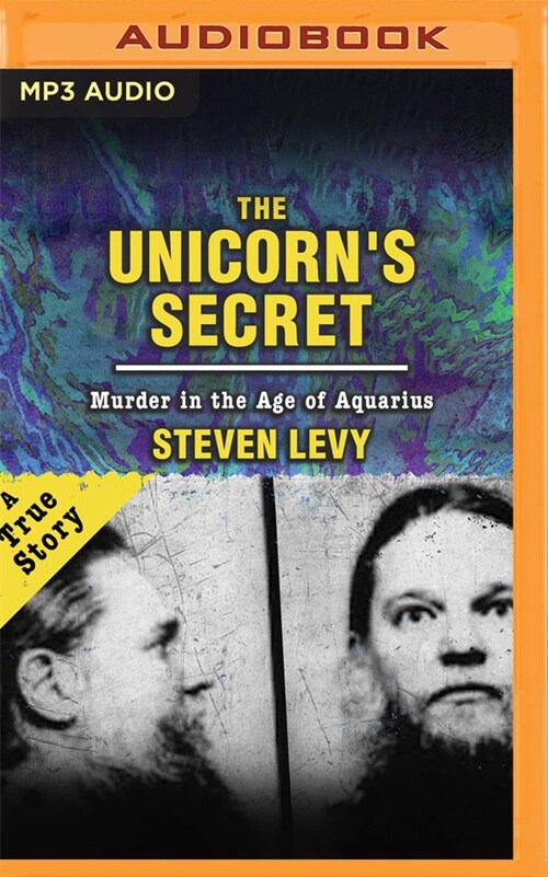 The Unicorns Secret: Murder in the Age of Aquarius (MP3 CD)