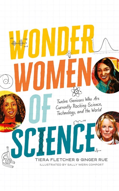 Wonder Women of Science: Twelve Geniuses Who Are Currently Rocking Science, Technology, and the World (Audio CD)