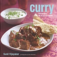 Curry : Easy Recipes for All Your Favourites (Hardcover)