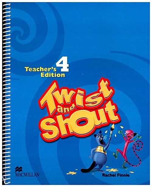 Twist and Shout 4: Teachers Edition (스프링바인더)