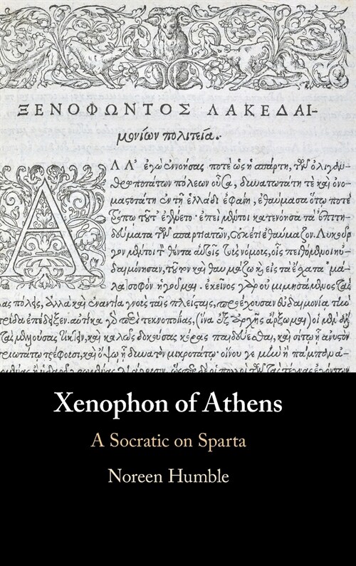 Xenophon of Athens : A Socratic on Sparta (Hardcover)