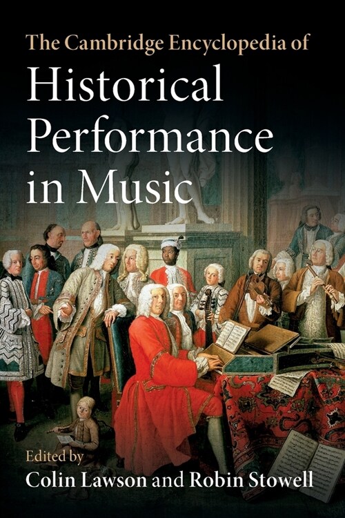 The Cambridge Encyclopedia of Historical Performance in Music (Paperback)