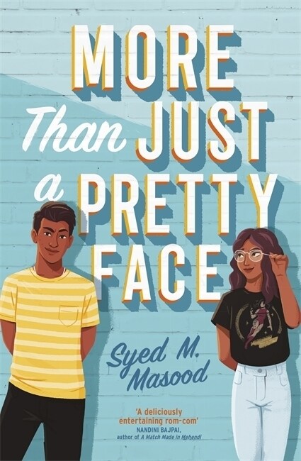 More Than Just a Pretty Face : A gorgeous romcom perfect for fans of Sandhya Menon and Jenny Han (Paperback)