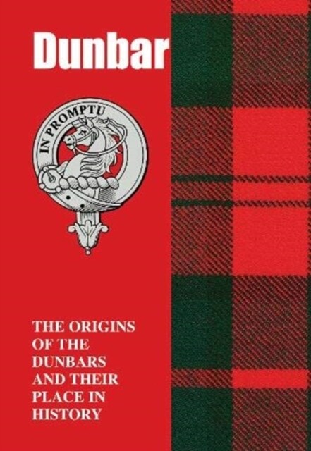 Dunbar : The Origins of the Dunbars and Their Place in History (Paperback)