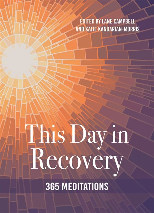 This Day in Recovery: 365 Meditations (Paperback)