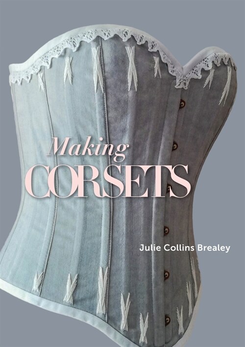 Making Corsets (Paperback)