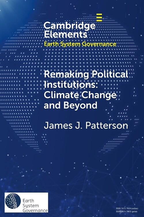 Remaking Political Institutions: Climate Change and Beyond (Paperback)