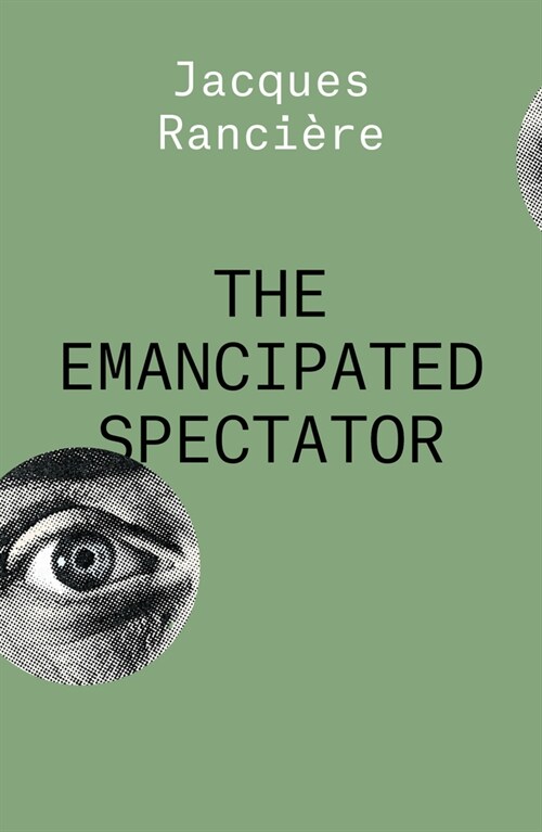 The Emancipated Spectator (Paperback)
