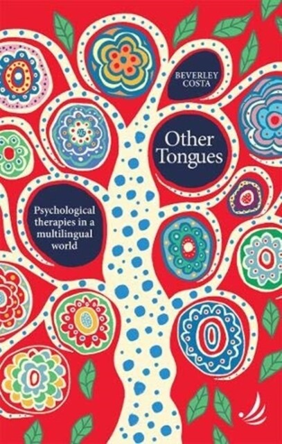Other Tongues : Psychological therapies in a multilingual world (Paperback)