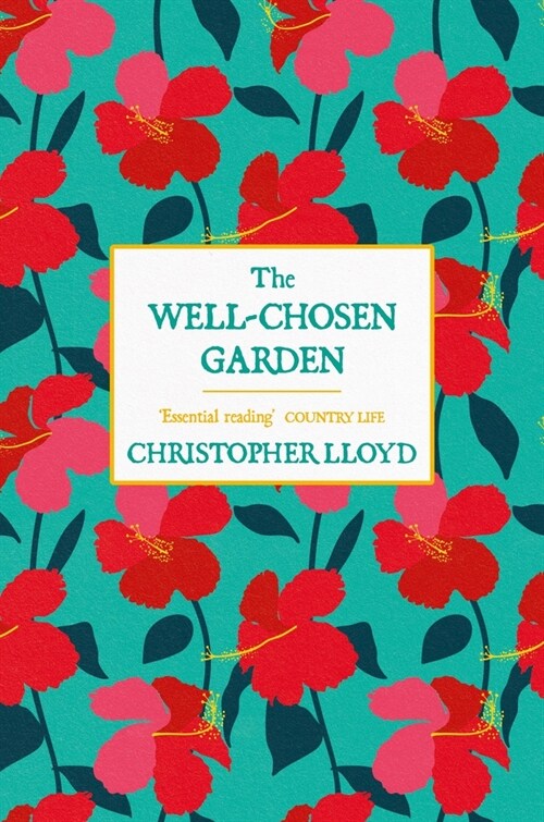 The Well-Chosen Garden (Paperback)