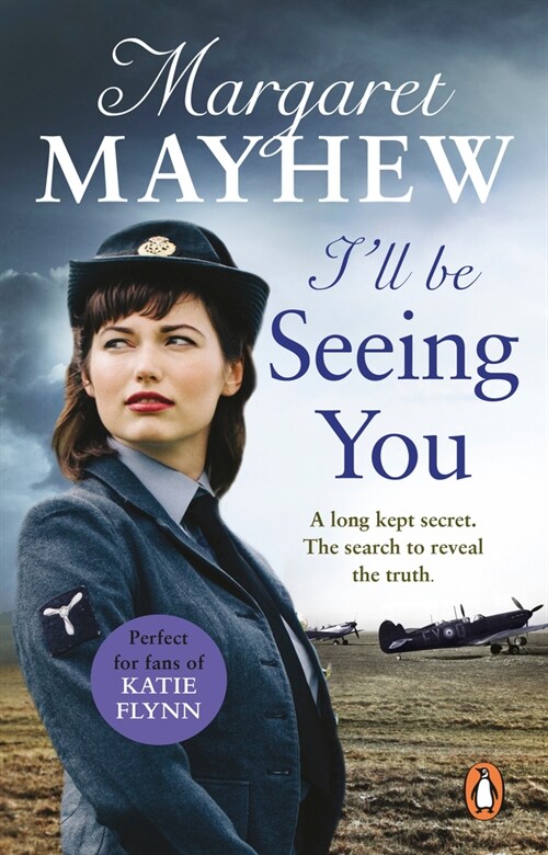 Ill Be Seeing You : A spellbinding and emotional wartime novel of love and secrets (Paperback)