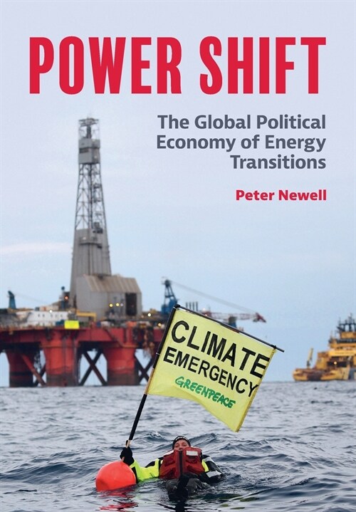 Power Shift : The Global Political Economy of Energy Transitions (Paperback)