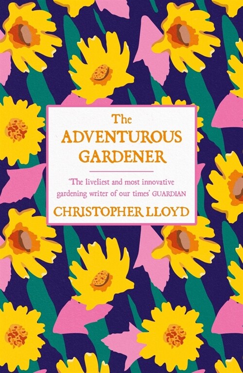 The Adventurous Gardener (Paperback)