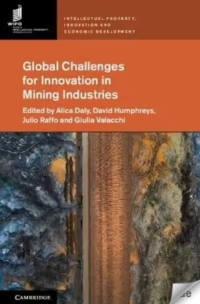 Global Challenges for Innovation in Mining Industries (Hardcover)