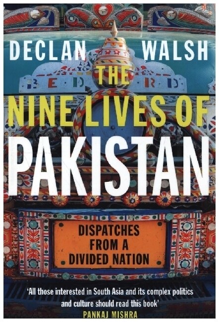 Nine Lives of Pakistan : Dispatches from a Divided Nation (Paperback)