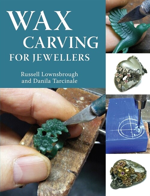 Wax Carving for Jewellers (Paperback)