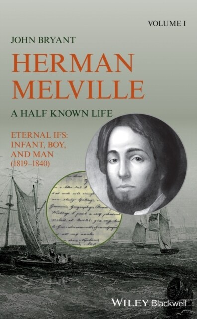 Herman Melville: A Half Known Life (Hardcover)