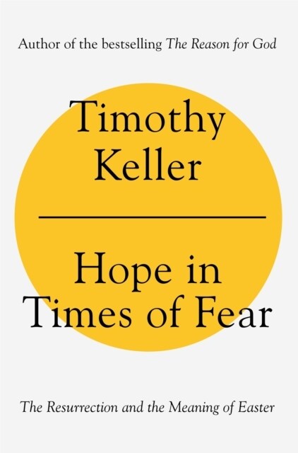 Hope in Times of Fear : The Resurrection and the Meaning of Easter (Hardcover)