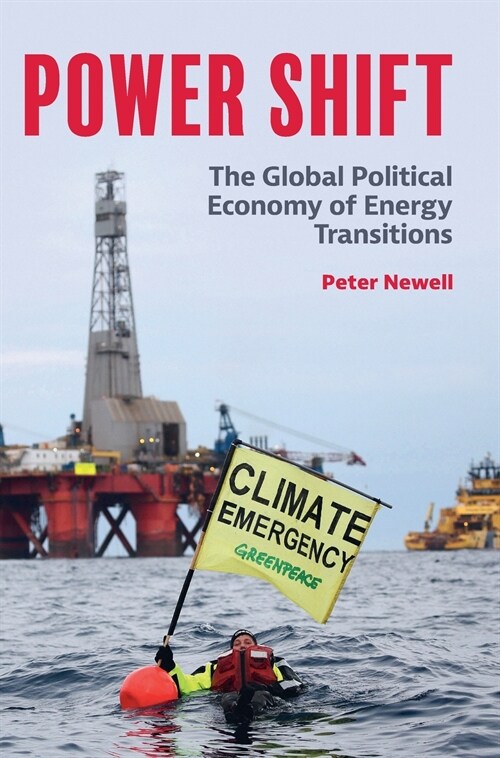 Power Shift : The Global Political Economy of Energy Transitions (Hardcover)