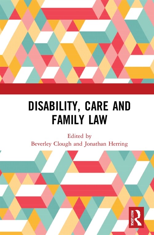 Disability, Care and Family Law (Hardcover, 1)