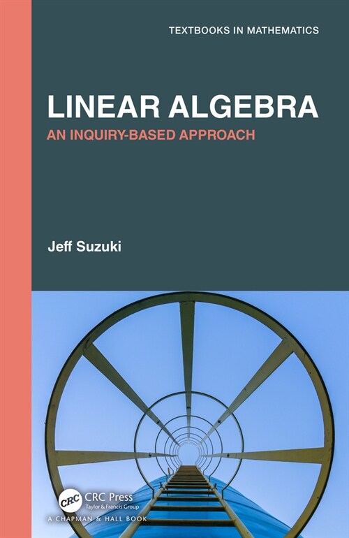 Linear Algebra : An Inquiry-Based Approach (Hardcover)