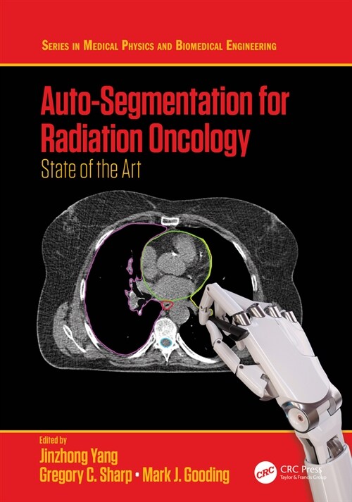 Auto-Segmentation for Radiation Oncology : State of the Art (Hardcover)