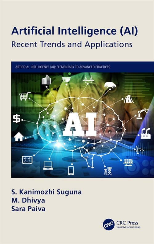 Artificial Intelligence (AI) : Recent Trends and Applications (Hardcover)