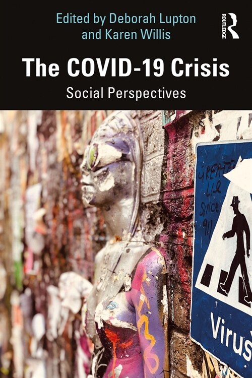 The COVID-19 Crisis : Social Perspectives (Paperback)
