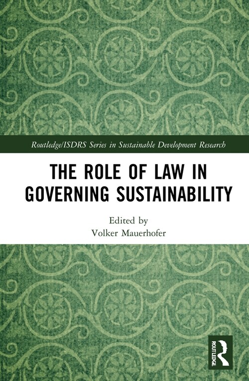 The Role of Law in Governing Sustainability (Hardcover, 1)
