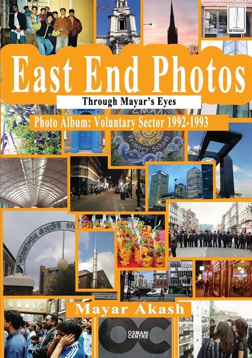 East End Photos - Voluntary Sector 1992-1993: Through Mayars Eyes (Paperback)