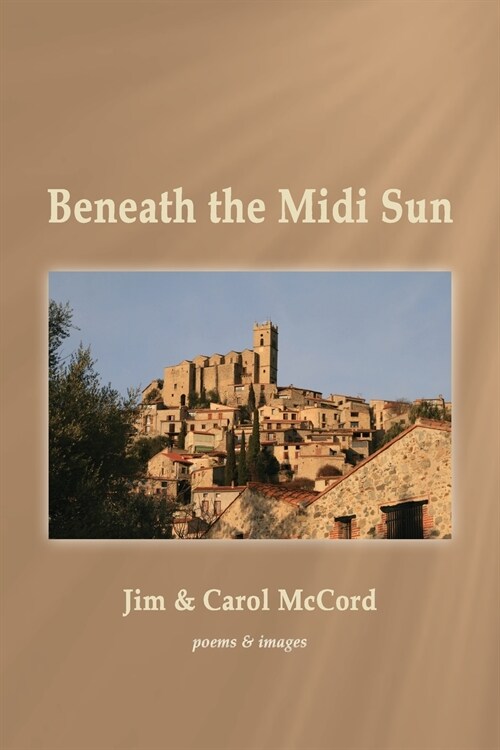 Beneath the Midi Sun (Paperback)