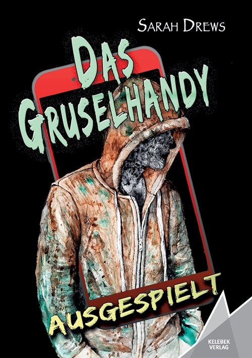 Das Gruselhandy: Ausgespielt (Paperback)