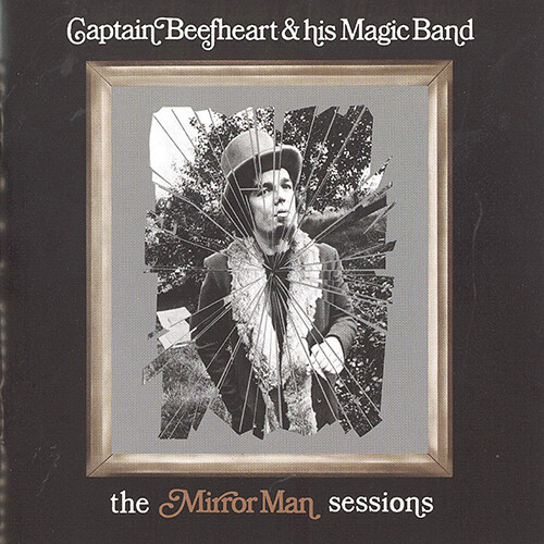 [수입] Captain Beefheart & The Magic Band - The Mirror Man Sessions [180g 2LP]