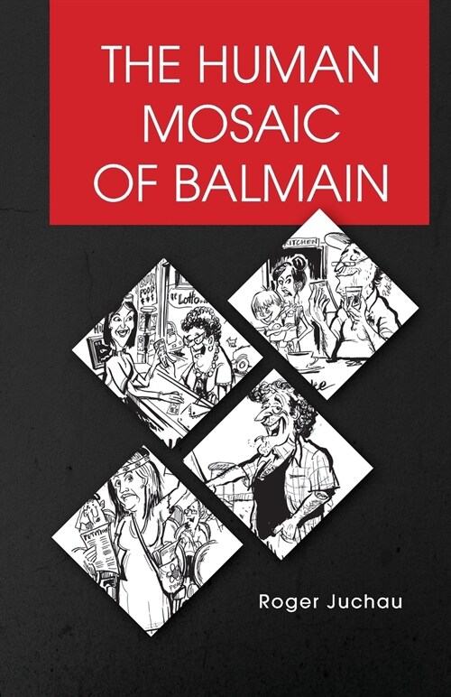 The Human Mosaic of Balmain (Paperback)