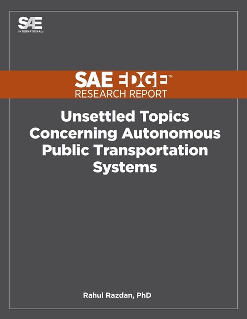 Unsettled Topics Concerning Autonomous Public Transportation Systems (Paperback)