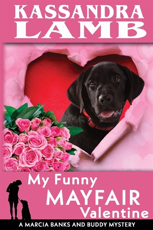 My Funny Mayfair Valentine, A Marcia Banks and Buddy Mystery (Paperback)