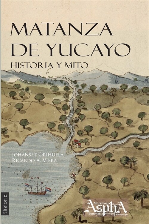 Matanza de Yucayo: Historia y Mito (Paperback)