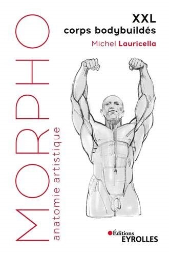 Morpho XXL corps bodybuildes: Morpho : anatomie artistique (Paperback)