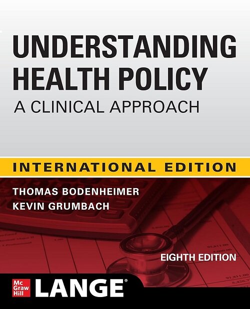 IE Understanding Health Policy: A Clinical Approach, Eighth Edition (Paperback, 8th)