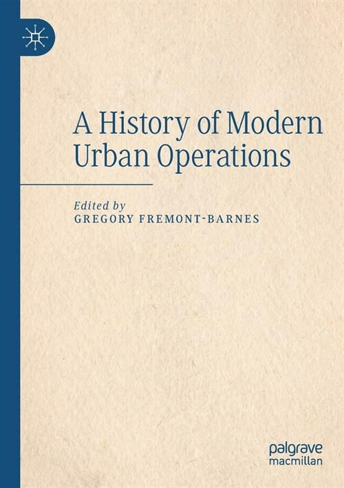 A History of Modern Urban Operations (Paperback)