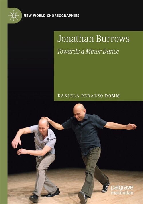 Jonathan Burrows: Towards a Minor Dance (Paperback, 2019)